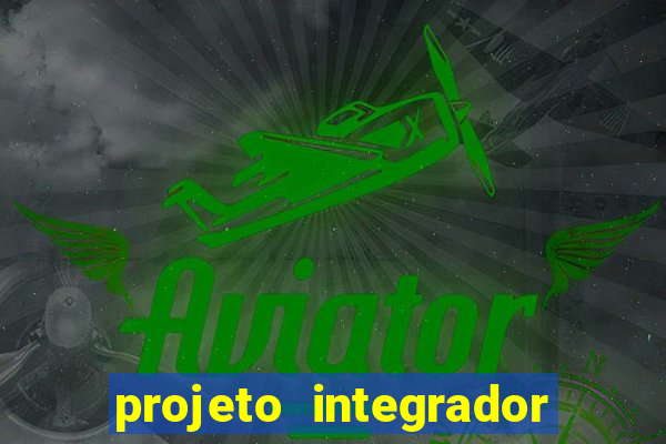 projeto integrador transdisciplinar em pedagogia cruzeiro do sul